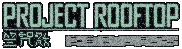 PROJECT ROOFTOP